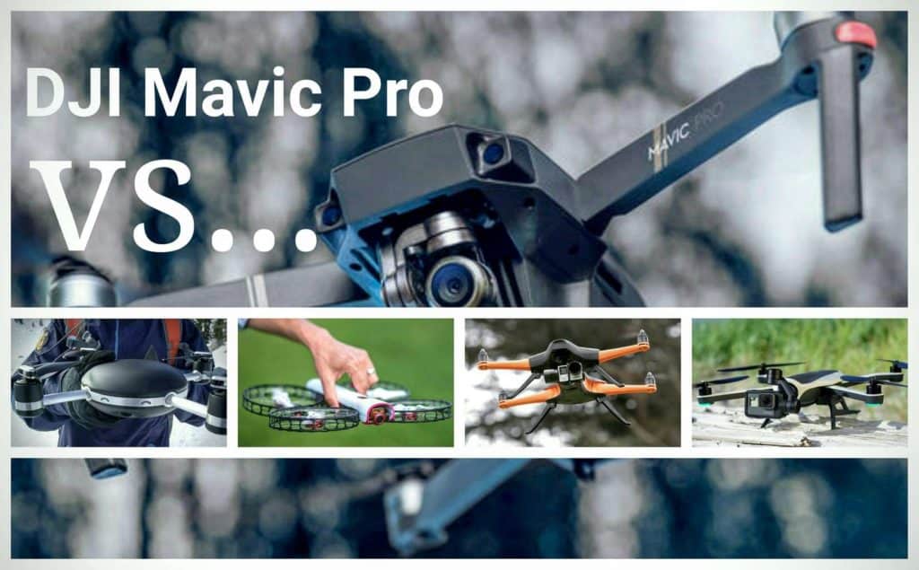 DJI Mavic Pro Comparison with Lily Camera, Staaker, GoPro Karma and Vantage Robotics Snap.