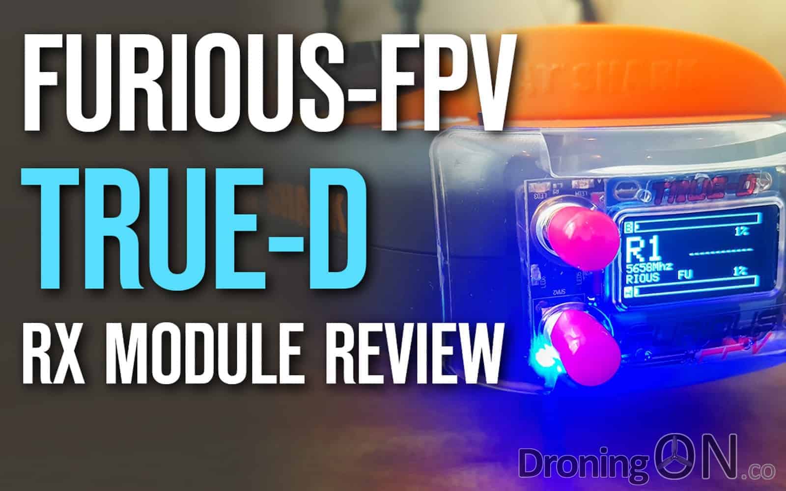 Review and test of the FuriousFPV True-D RX module for Fatshark goggles