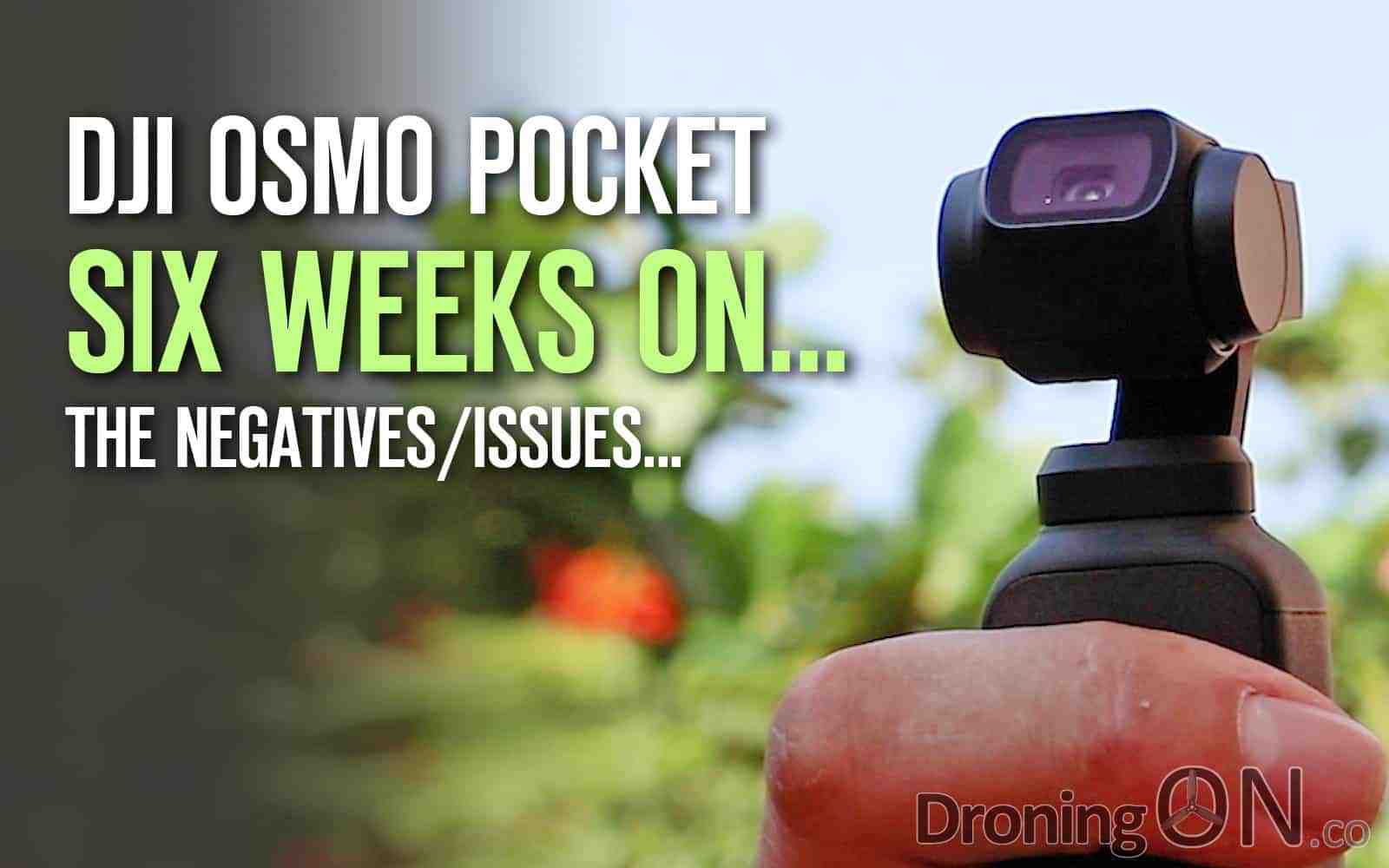 The DJI Osmo Pocket was launched over a month ago, we've had ours for six weeks and in this video, we summarise the negatives and issues.