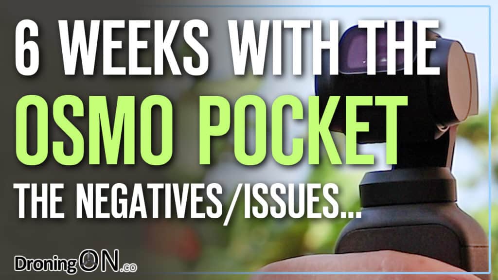 YouTube thumbnail for the DJI Osmo Pocket issues and negatives