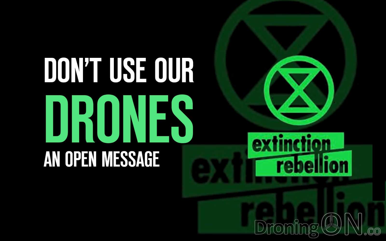 Extinction Rebellion are threatening use of drones at Heathrow, the UK's busiest airport