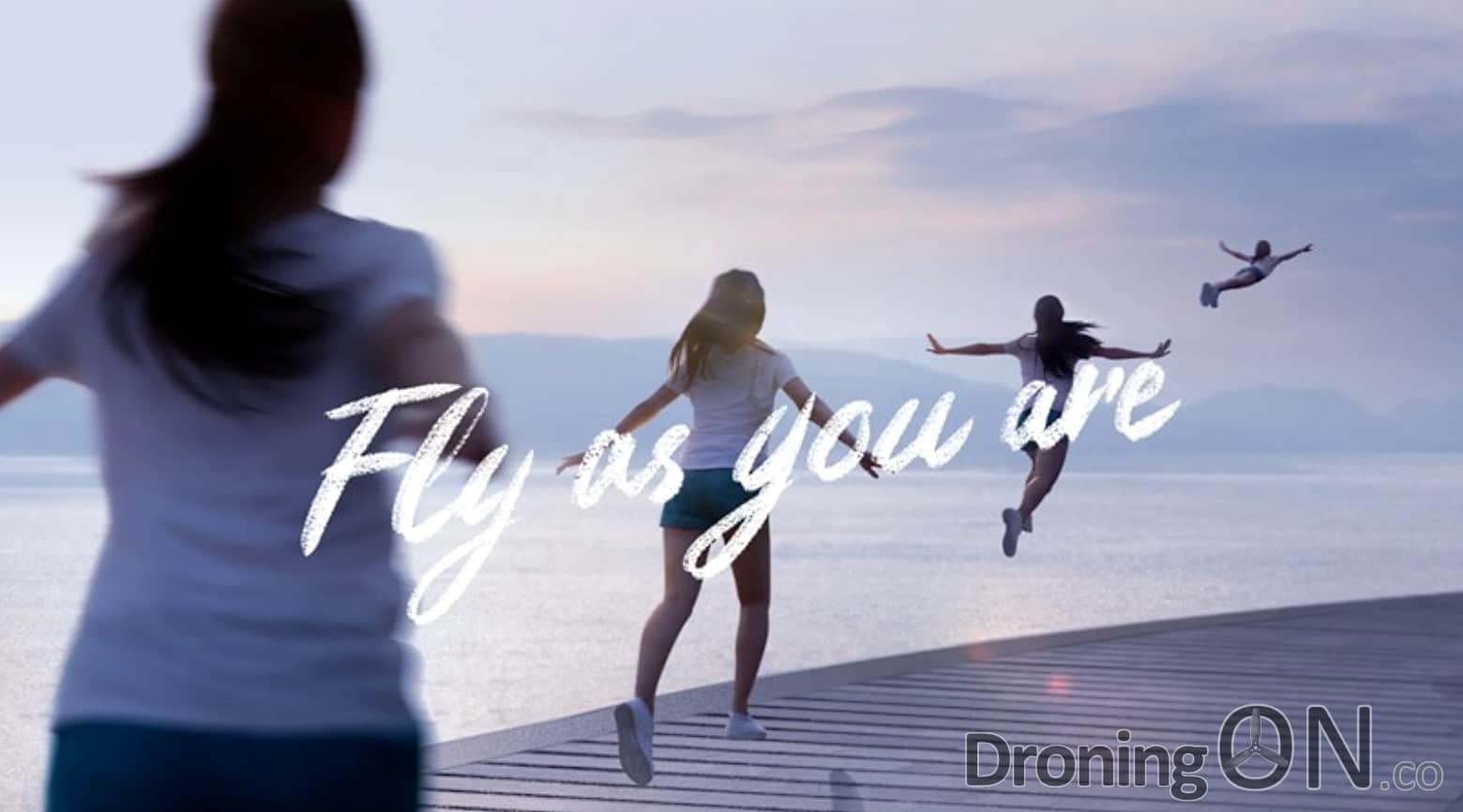 Fly As You Are from DJI